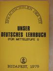 Hofmann László - Unser Deutsches Lehrbuch für Mittelstufe I. [antikvár]