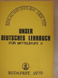 Hofmann László - Unser Deutsches Lehrbuch für Mittelstufe I. [antikvár]