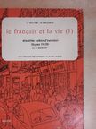 Gaston Mauger - Le francais et la vie 1 [antikvár]