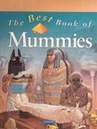 Philip Steele - The Best Book of Mummies [antikvár]
