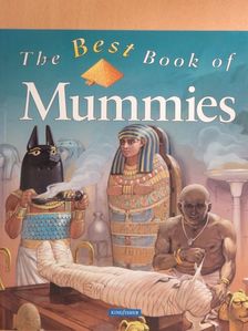 Philip Steele - The Best Book of Mummies [antikvár]