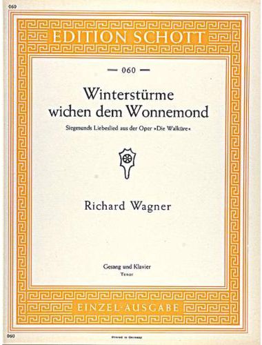 WAGNER,R. - WINTERSTÜRME WICHEN DEM WONNEMOND SIEGMUND LIEBESLIED GESANG(TENOR) KALV.