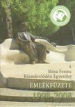Kapus Béláné (szerk.) - A Móra Ferenc Közművelődési Egyesület emlékfüzete 1998-2008 [antikvár]