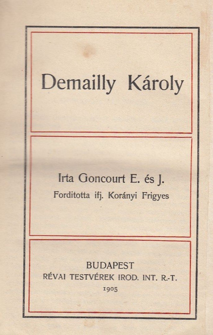 Goncourt, Edmond de, Goncourt, Jules - Demailly Károly [antikvár]