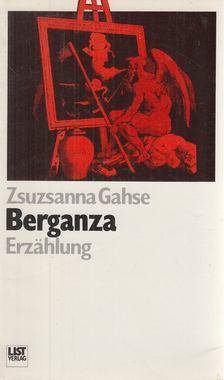 Zsuzsanna Gahse - Berganza (dedikált) [antikvár]