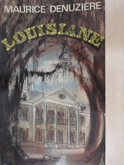 Maurice Denuziére - Louisiane [antikvár]