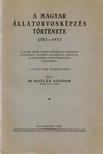 Kotlán Sándor - A magyar állatorvosképzés története 1787–1937 [antikvár]