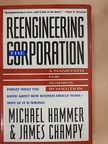 James Champy - Reengineering The Corporation [antikvár]