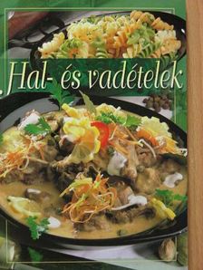 Hal- és vadételek [antikvár]