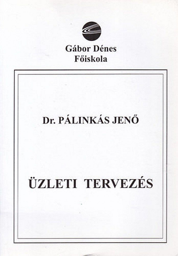 Dr. Pálinkás József - Üzleti tervezés [antikvár]