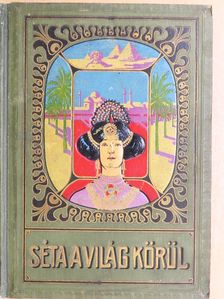 Séta a világ körül [antikvár]