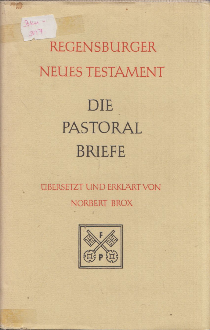 Norbert Brox - Die Pastoralbriefe [antikvár]