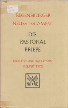 Norbert Brox - Die Pastoralbriefe [antikvár]