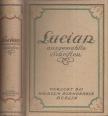 Lucian ausgewahlte Schriften [antikvár]