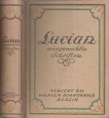 Lucian ausgewahlte Schriften [antikvár]
