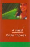 THOMAS, DYLAN - A sziget [antikvár]