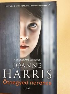 Joanne Harris - Ötnegyed narancs [antikvár]