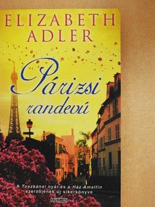 Elizabeth Adler - Párizsi randevú [antikvár]