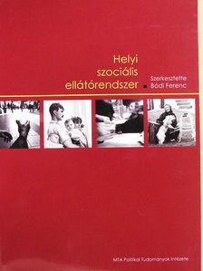 Balázsi Ildikó - A helyi szociális ellátórendszer (dedikált példány) [antikvár]