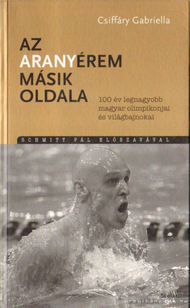 CSIFFÁRY GABRIELLA - Az aranyérem másik oldala [antikvár]