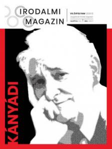 Szentmártoni János, Kondor Péter János - Irodalmi Magazin 2019/2 - Kányádi [antikvár]