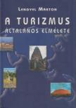 Lengyel Márton - A turizmus általános elmélete [antikvár]