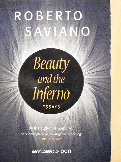 Roberto Saviano - Beauty and the Inferno [antikvár]