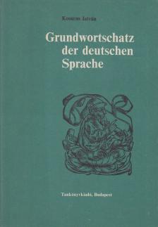 Kosaras István - Grundwortschatz der deutschen Sprache [antikvár]