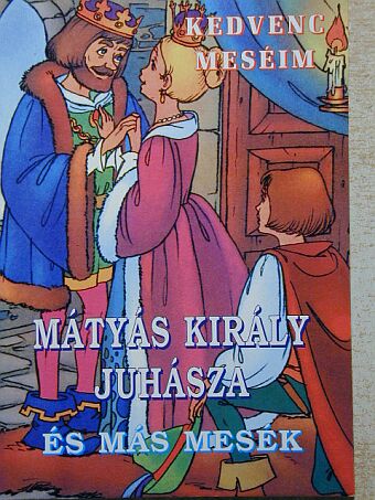 Mátyás király juhásza [antikvár]