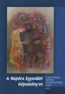 A Napóra Egyesület Képeskönyve [antikvár]