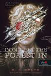 C.G. Drews - Don't Let the Forest In - Ne engedd be az erdőt!