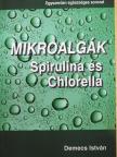 Demecs István - Mikroalgák [antikvár]