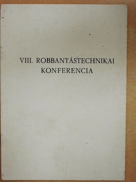 Szomolányi Gyula - VIII. robbantástechnikai konferencia [antikvár]