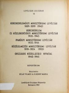 Kereskedelemügyi Minisztériumi Levéltár/Kereskedelem és Közlekedésügyi Minisztériumi Levéltár/Iparügyi Minisztériumi Levéltár/Közélelmezési Minisztériumi Levéltár/Országos Közellátási Hivatal [antikvár]