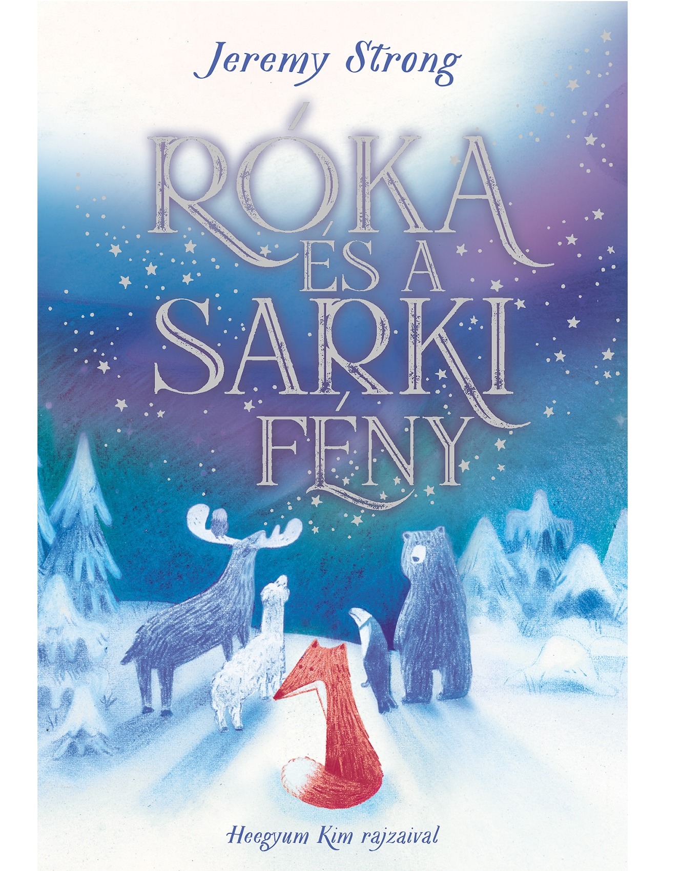 Jeremy Strong - Róka és a sarki fény
