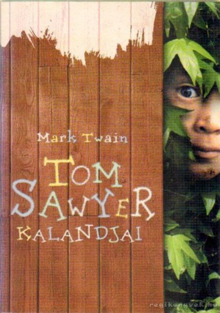 Tom Sawyer kalandjai [antikvár]