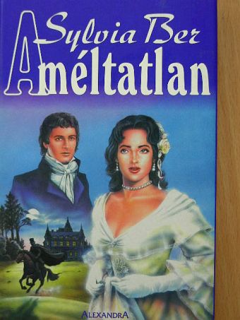 Sylvia Ber - A méltatlan [antikvár]