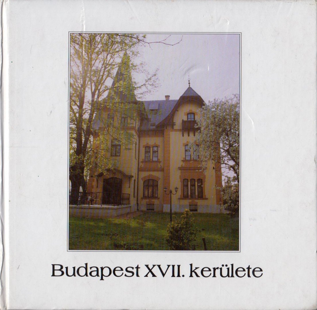 Varga Gyula - Budapest XVII. kerülete [antikvár]