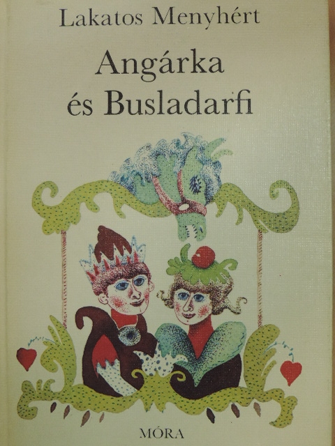 Lakatos Menyhért - Angárka és Busladarfi [antikvár]