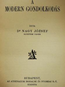 Dr. Nagy József - A modern gondolkodás [antikvár]