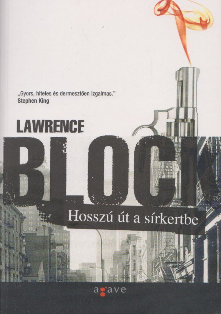 Lawrence Block - Hosszú út a sírkertbe [antikvár]