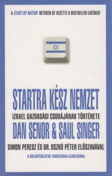 Dan Senor, Saul Singer - Startra kész nemzet [antikvár]