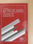 Dr. Matúz György - Az ingatlanjog gyakorlati kézikönyve 1. [antikvár]