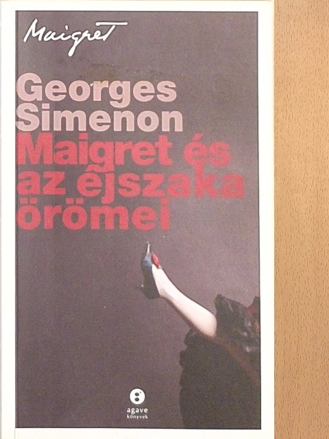 George Simenon - Maigret és az éjszaka örömei [antikvár]