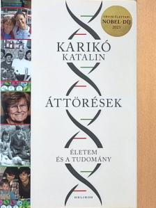 Karikó Katalin - Áttörések [antikvár]