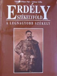 Ferenczes István - Erdély-Székelyföld - A legnagyobb székely [antikvár]