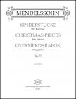 MENDELSSOHN-BARTHOLDY,F. - GYERMEKDARABOK ZONGORÁRA OP.72