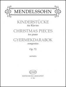 MENDELSSOHN-BARTHOLDY,F. - GYERMEKDARABOK ZONGORÁRA OP.72