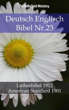 TruthBeTold Ministry, Joern Andre Halseth, Martin Luther - Deutsch Englisch Bibel Nr.23 [eKönyv: epub, mobi]