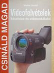 Walter Schild - Videofelvételek készítése és utómunkálatai [antikvár]